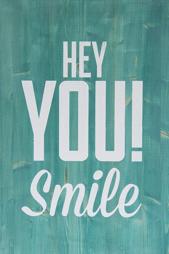 hey you smile